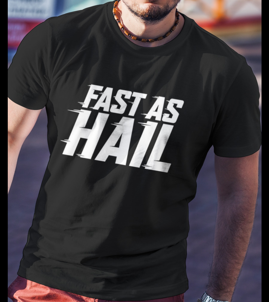Fast As Hail Jarwarski Beckum T-Shirt
