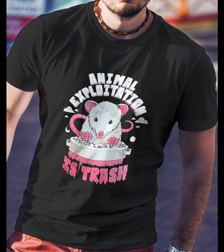 ANIMAL EXPLOITATION IS TRASH Possum T-Shirt