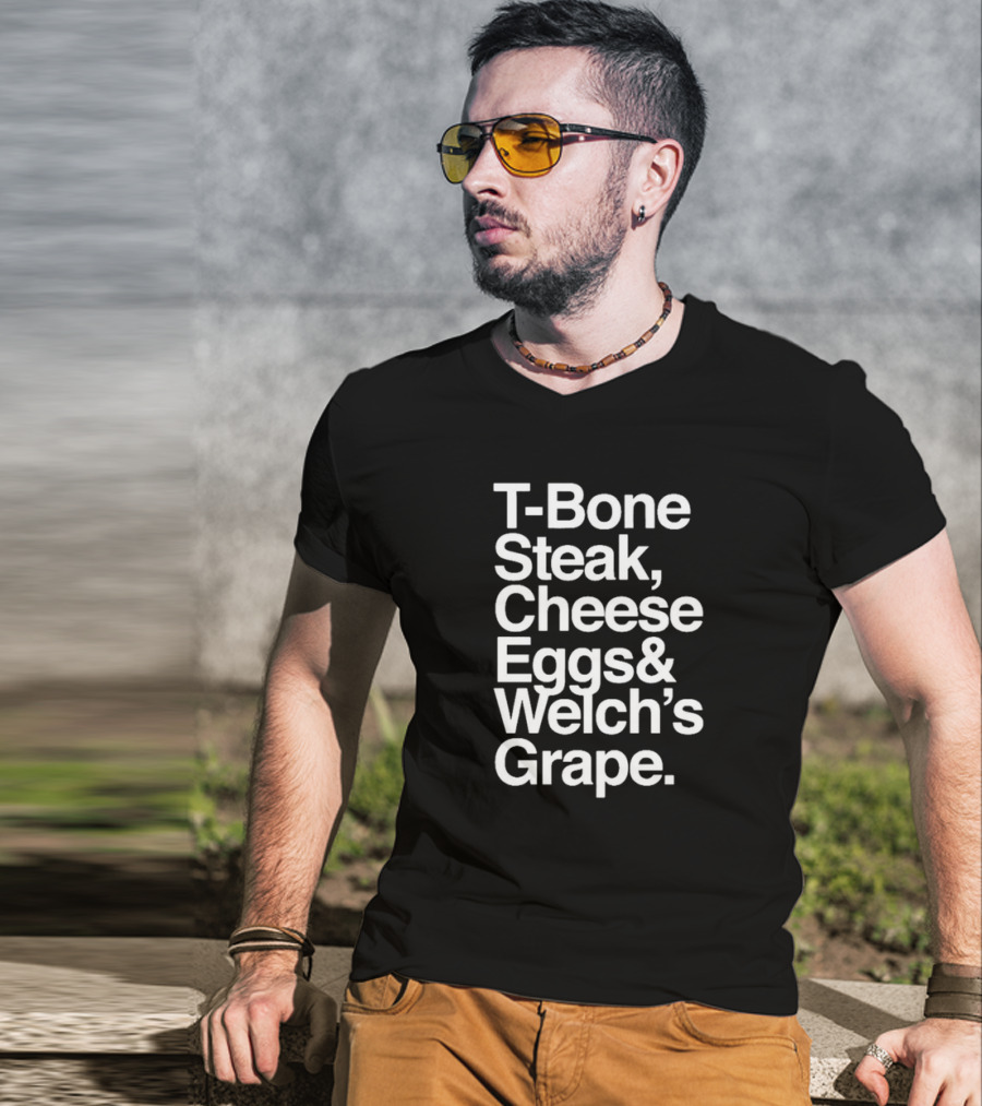 T-Bone Steak Cheese Eggs Welch’s Grape T-Shirt