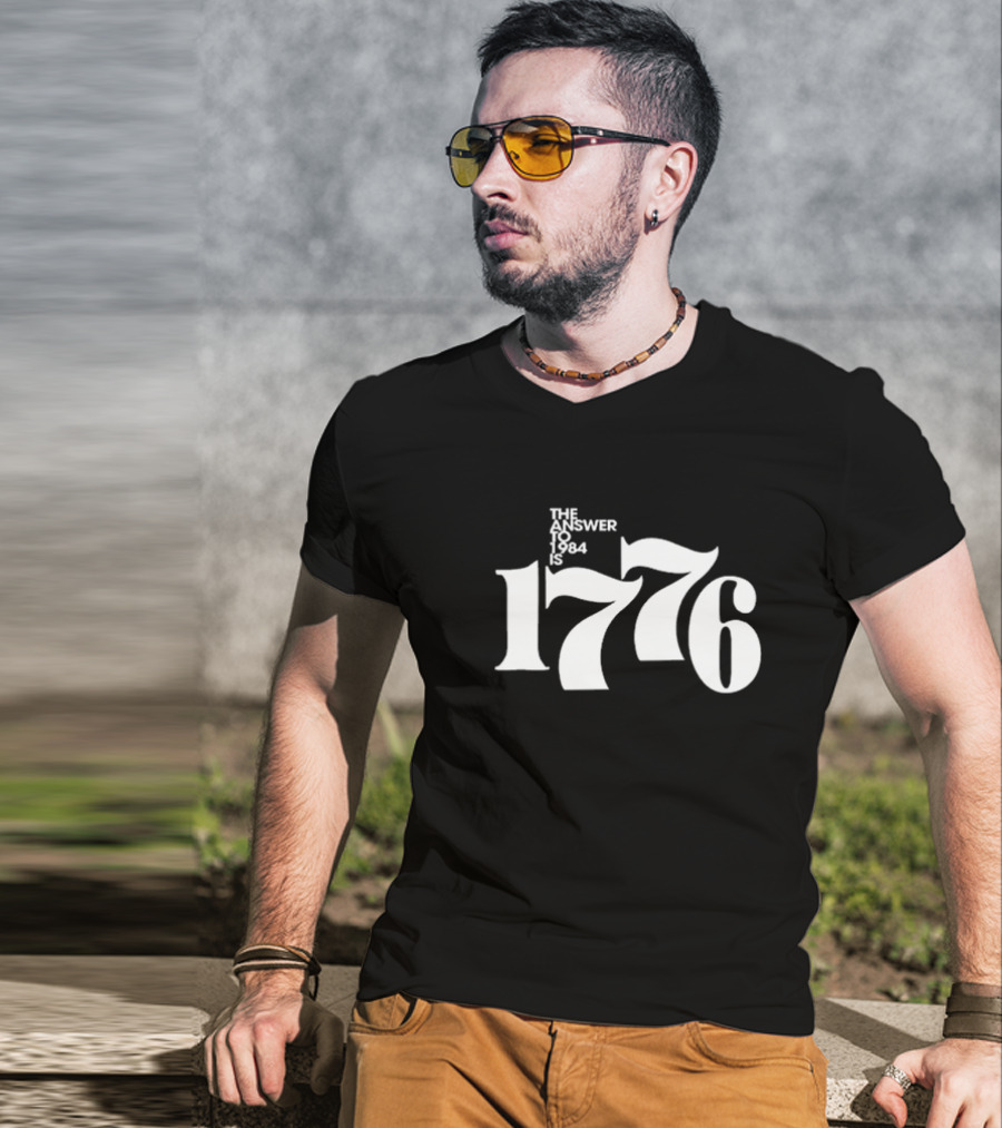 1776 The Answer To 1984 T-Shirt
