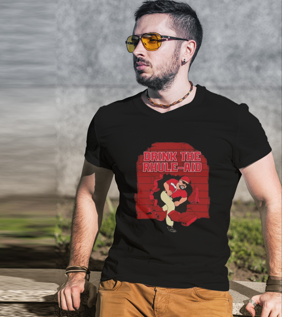 Drink The Rhule-Aid Red Brick Wall Breakthrough Character T-Shirt