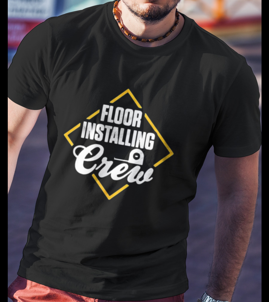 FLOOR INSTALLING CREW Tape Measure Yellow Diamond T-Shirt