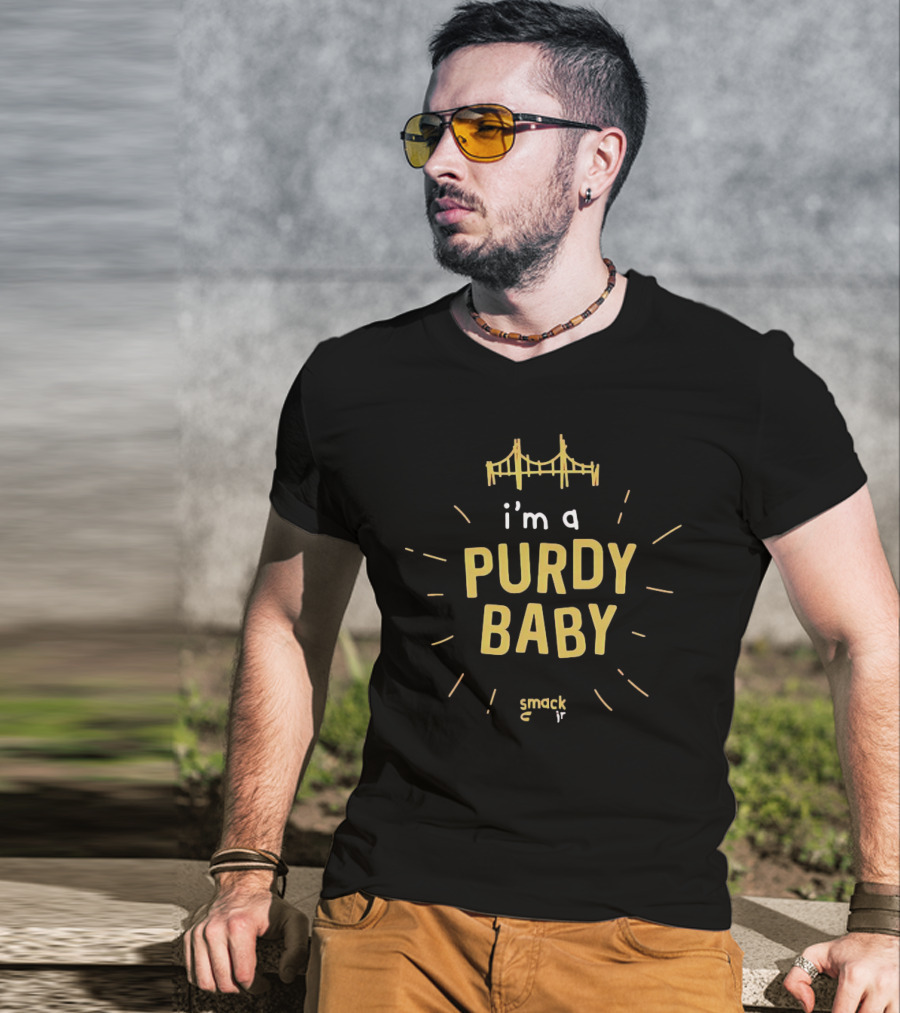 I’m A Purdy Baby Smack Jr Bridge T-Shirt