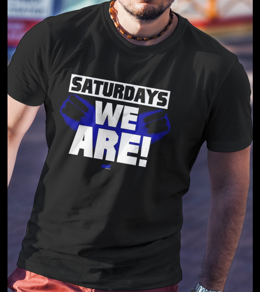 Saturdays We Are Penn State College Football Fan Spirit Recognition Days T-Shirt