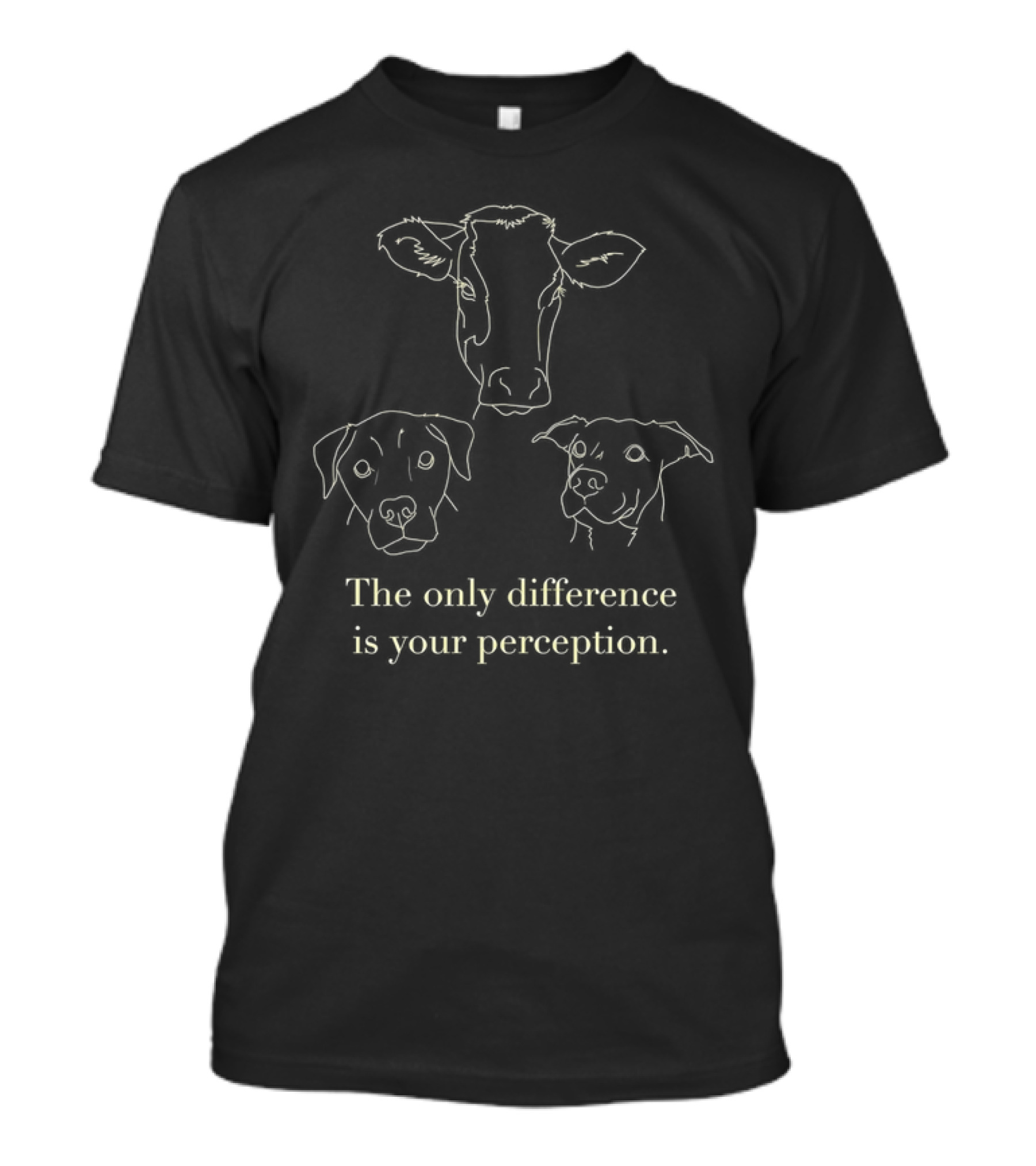 Cow And Dog The Only Difference Is Your Perception T-Shirt