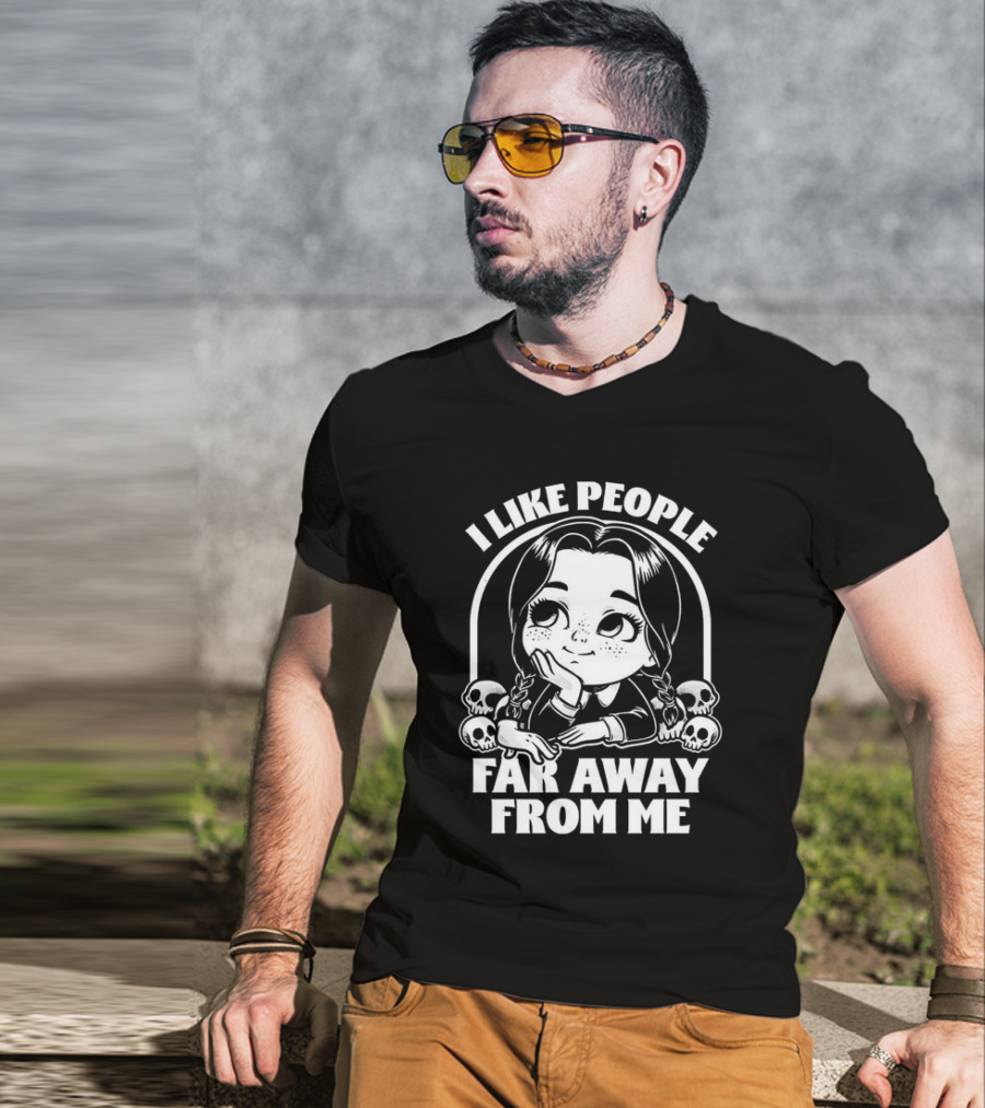 Wednesday Addams I Like People Far Away From Me Skulls T-Shirt
