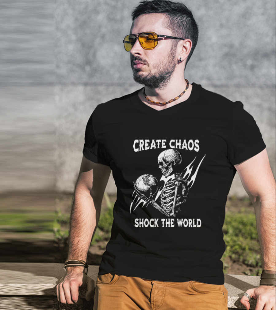 Skeleton Create Chaos Shock The World Planet Flame T-Shirt