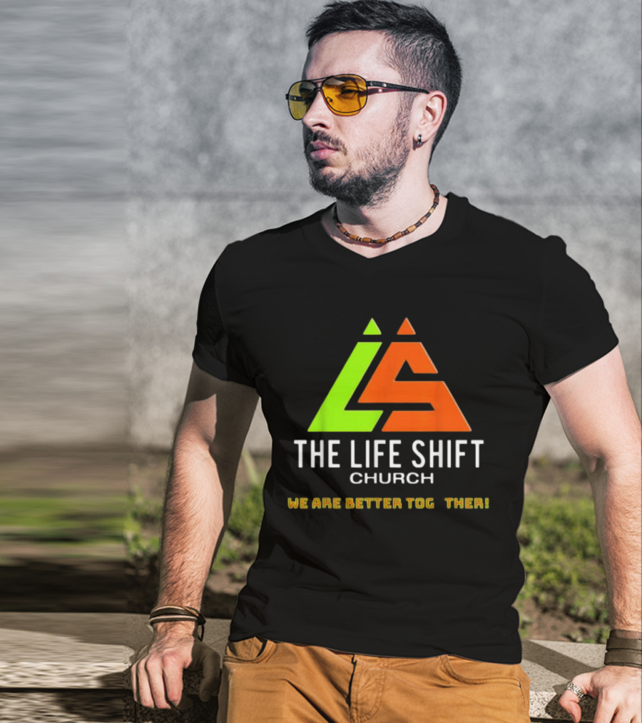 The Life Shift Church We Are Better Together Multicolor T-Shirt