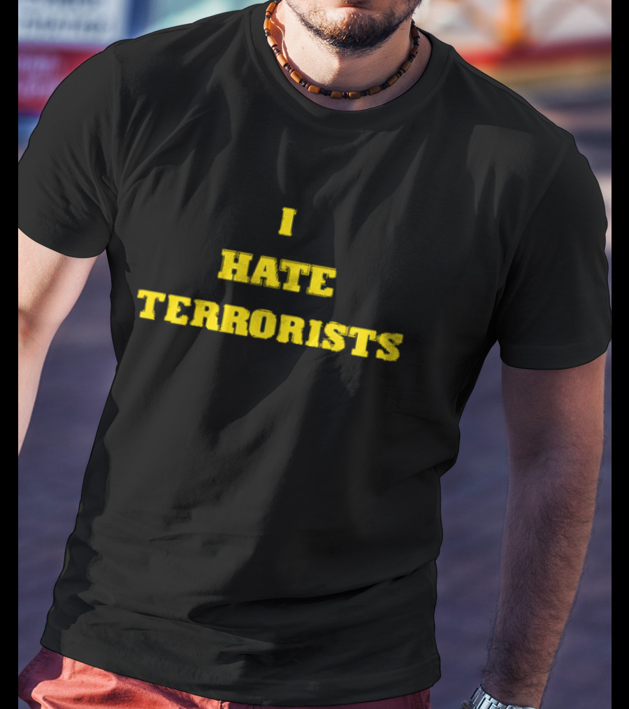 I Hate Terrorists Bold Yellow T-Shirt