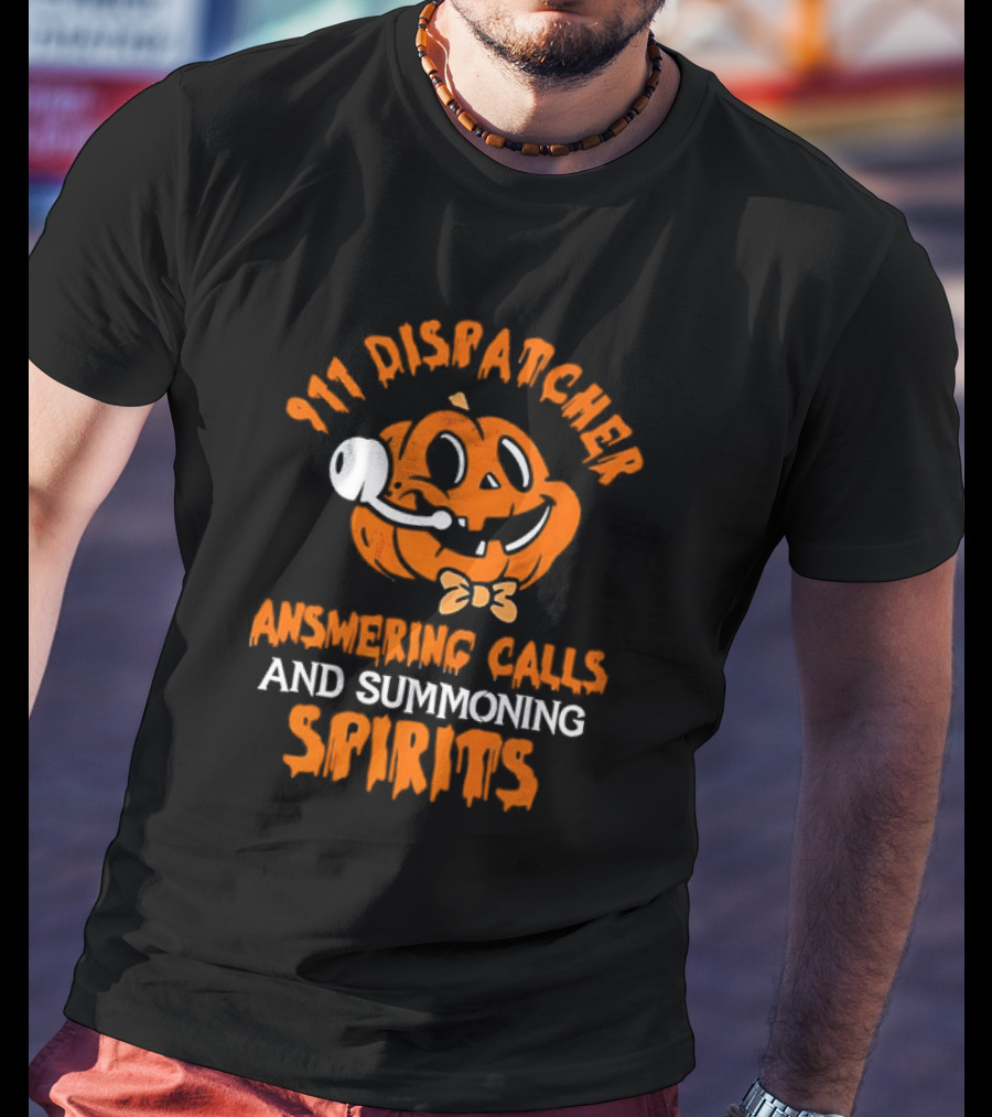 911 Dispatcher Answering Calls And Summoning Spirits Pumpkin T-Shirt