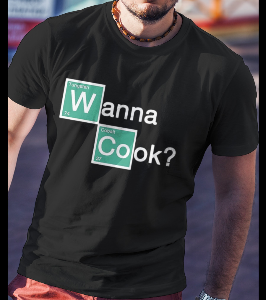 Breaking Bad Elements Style Wanna Cook? T-Shirt