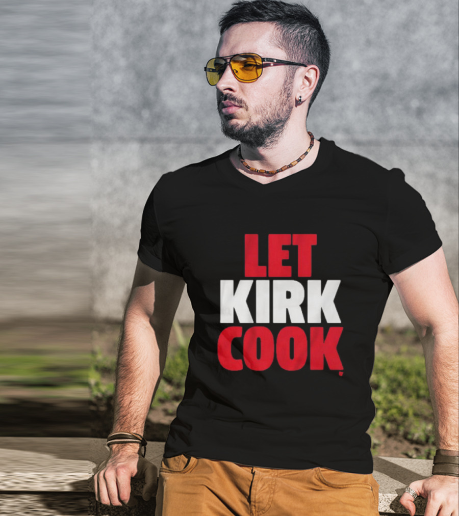 Kirk Cousins Let Kirk Cook Football T-Shirt