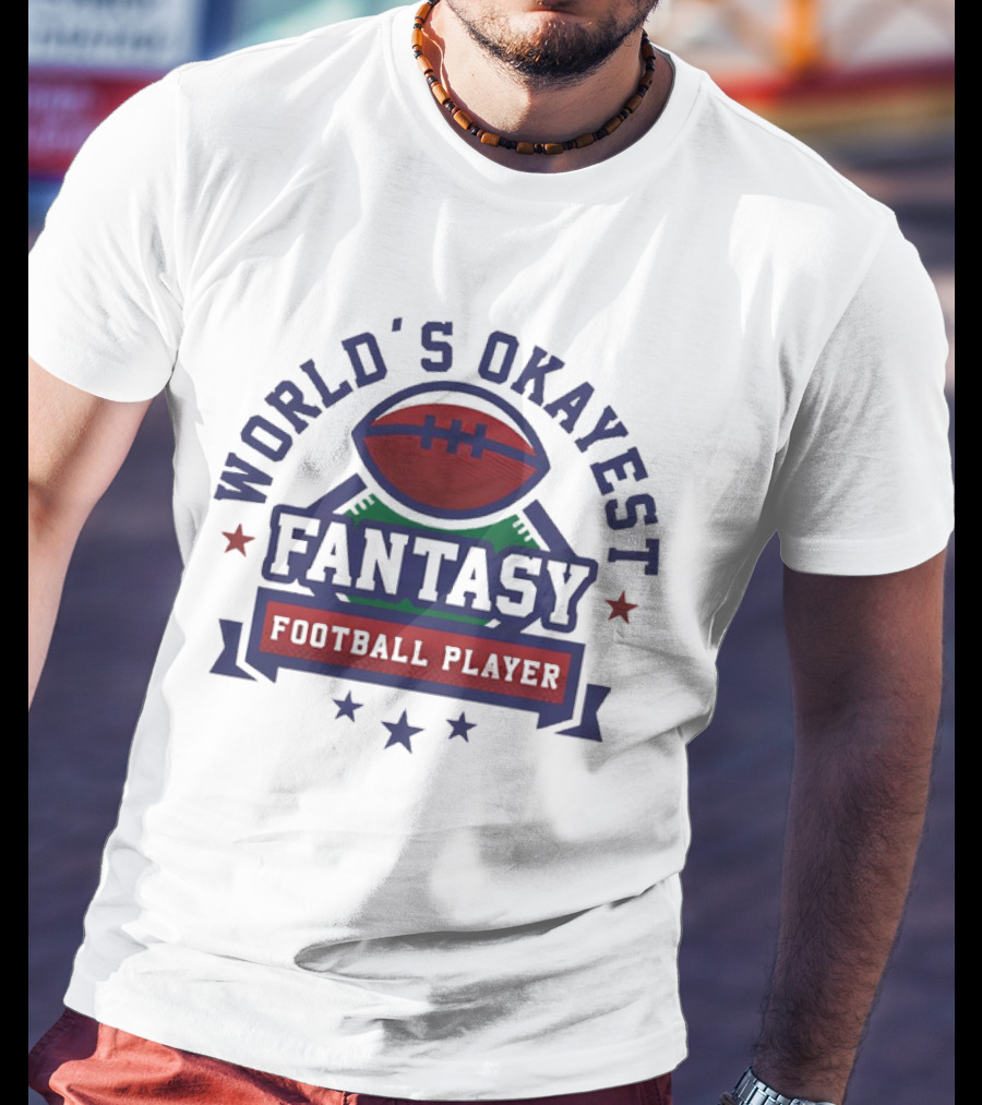 World's Okayest Fantasy Football Player T-Shirt