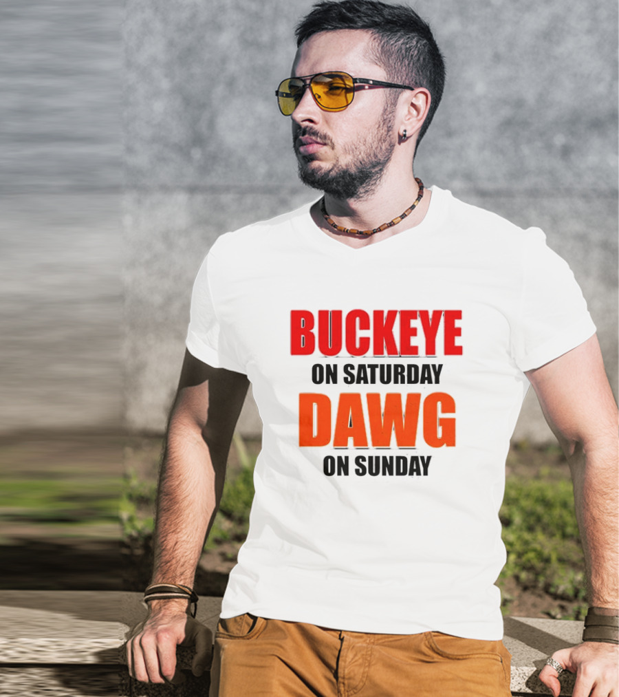 Buckeye On Saturday Dawg On Sunday Cleveland Ohio State Football Tailgate T-Shirt
