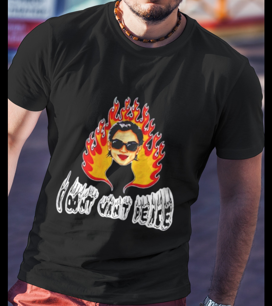 Katie Maloney I Don’t Want Peace Flaming Sunglasses T-Shirt