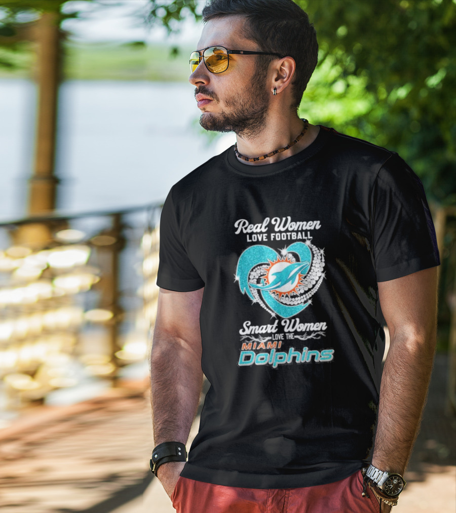 Real Women Love Football Smart Women Love The Miami Dolphins Diamonds T-Shirt