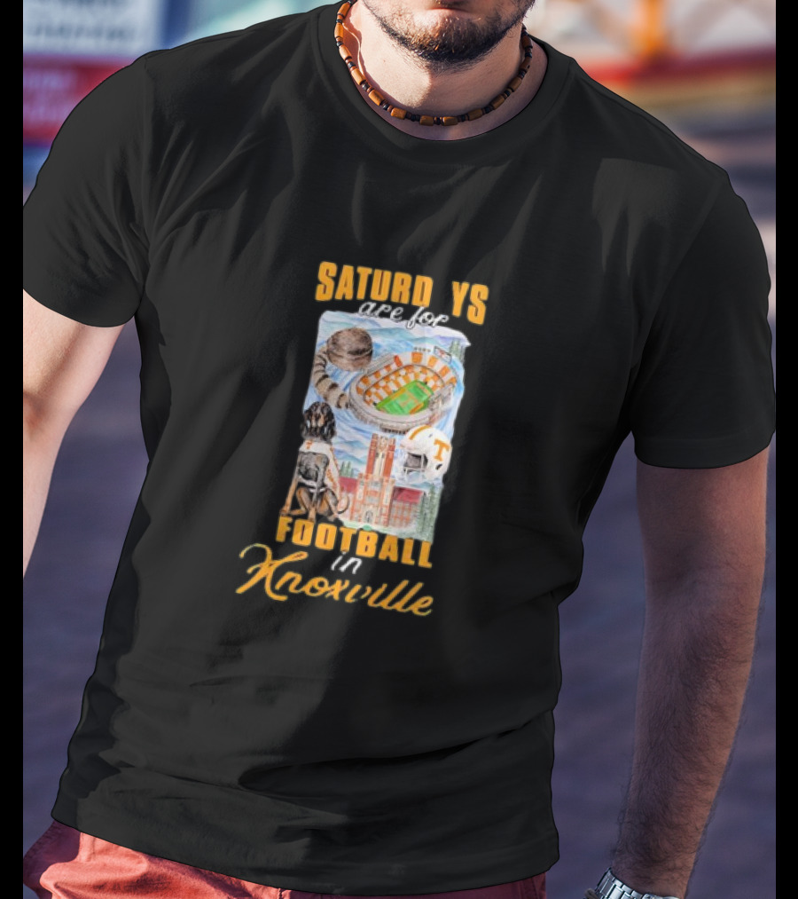 Saturdays Are For Football In Knoxville Tennessee Volunteers T-Shirt
