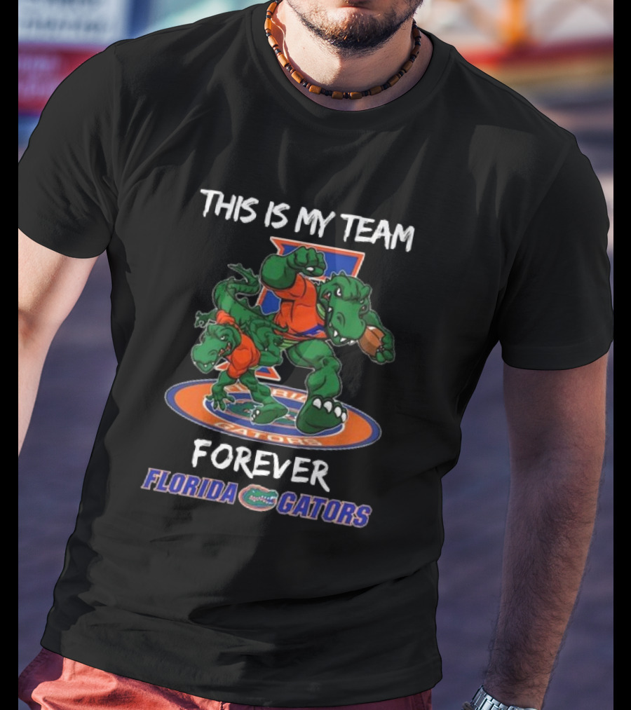 This Is My Team Forever Florida Gators T-Shirt