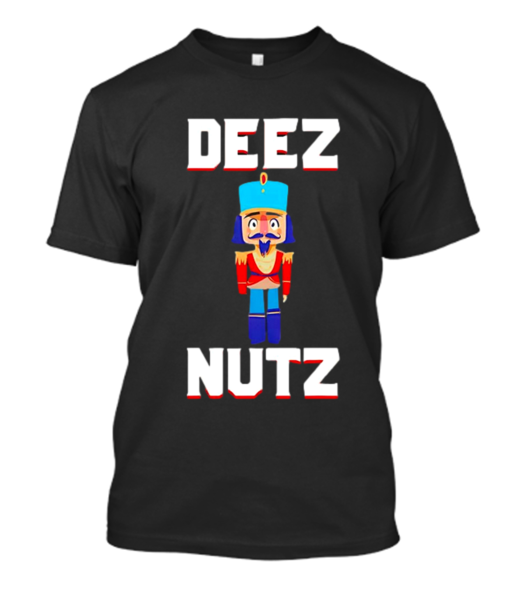 Deez Nutz Nutcracker Christmas Holiday Nuts T-Shirt