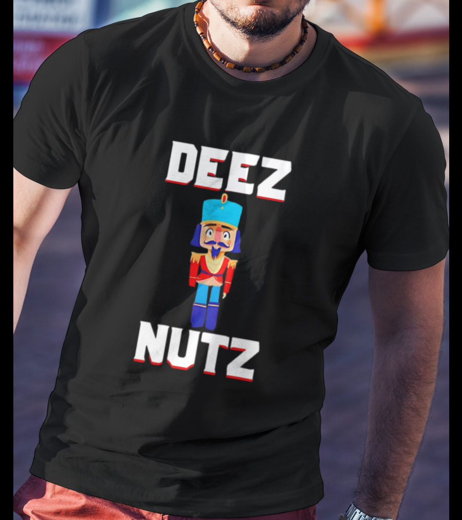 Deez Nutz Nutcracker Christmas Holiday Nuts T-Shirt
