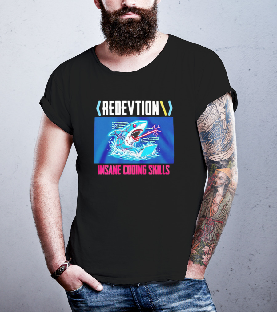 REDEVTION Insane Coding Skills Shark Debugging Power T-Shirt