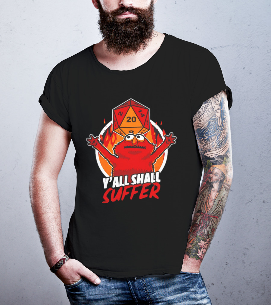 RPG Elmo Y'all Shall Suffer D20 Dice Flames T-Shirt
