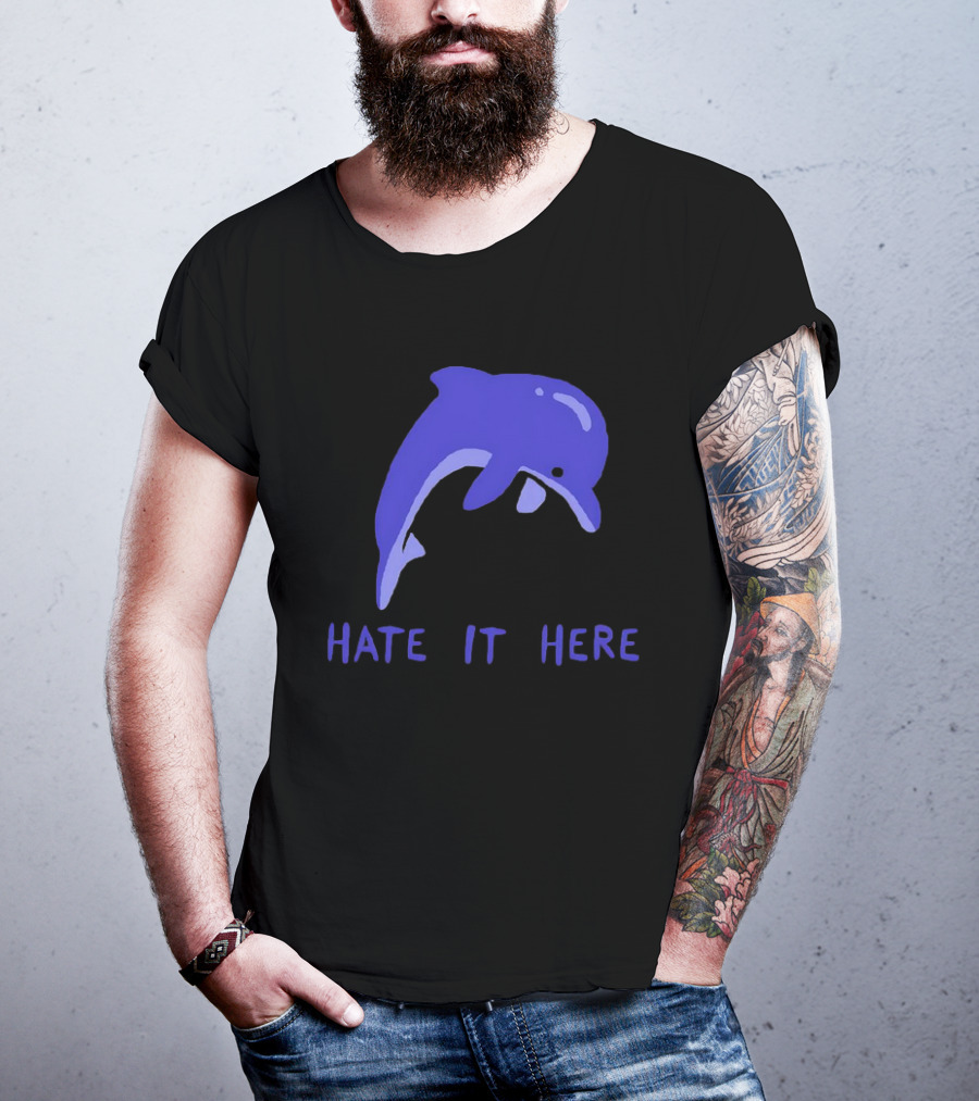 Dolphin Hate It Here Blue T-Shirt