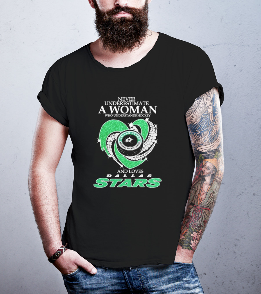 Never Underestimate A Woman Who Understands Hockey And Loves Dallas Stars T-Shirt