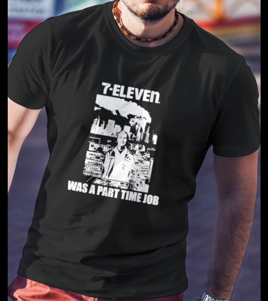 Punk With A Camera Crustin Bieber 7-Eleven Was A Part Time Job T-Shirt