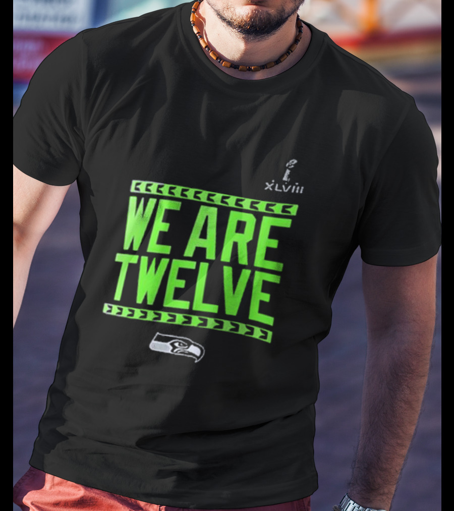 We Are Twelve Seattle Seahawks XLVIII T-Shirt