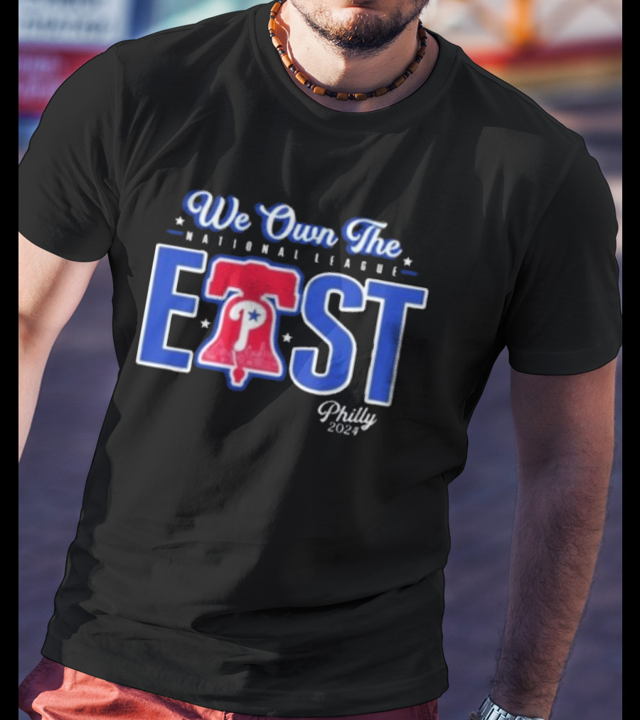 We Own The National League East Philly T-Shirt