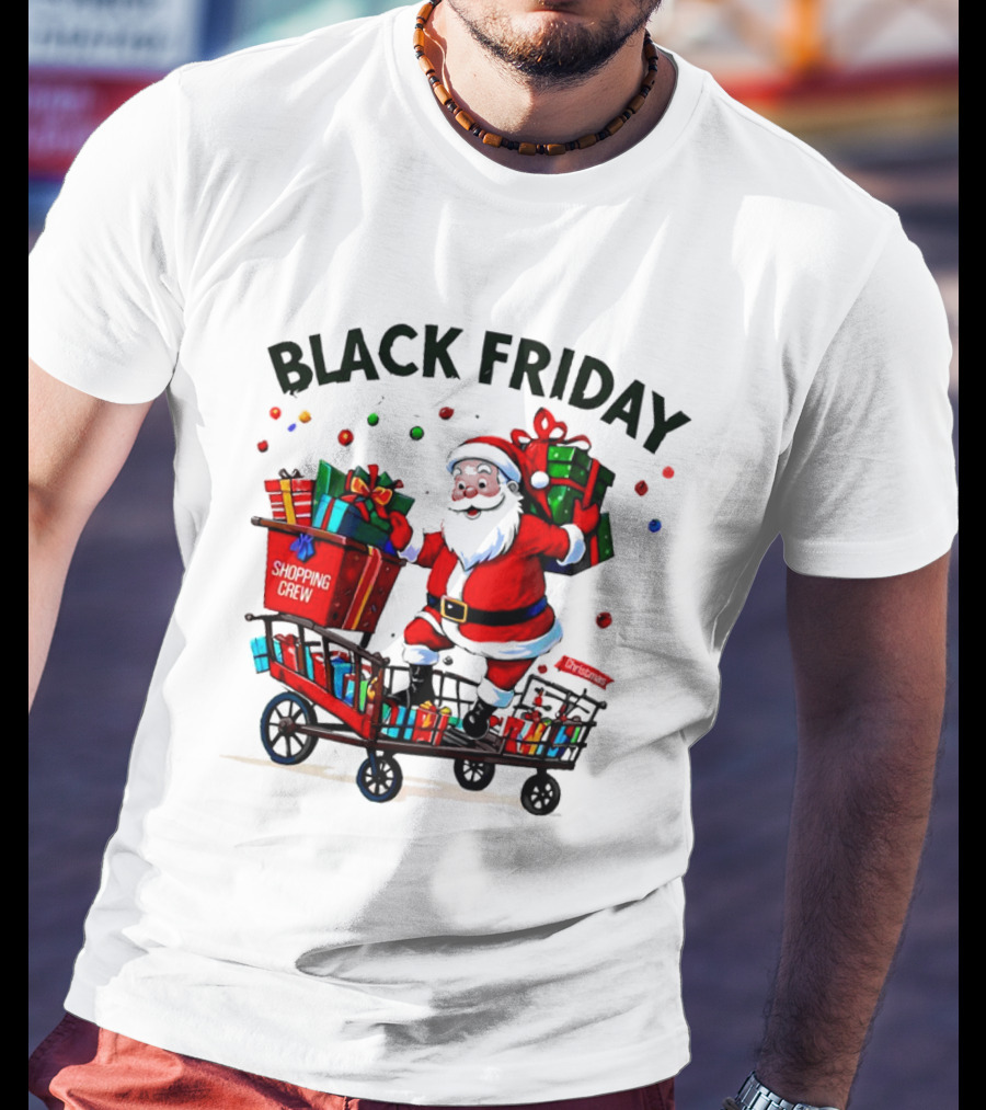 Black Friday Santa Claus Shopping Crew Funny Christmas T-Shirt