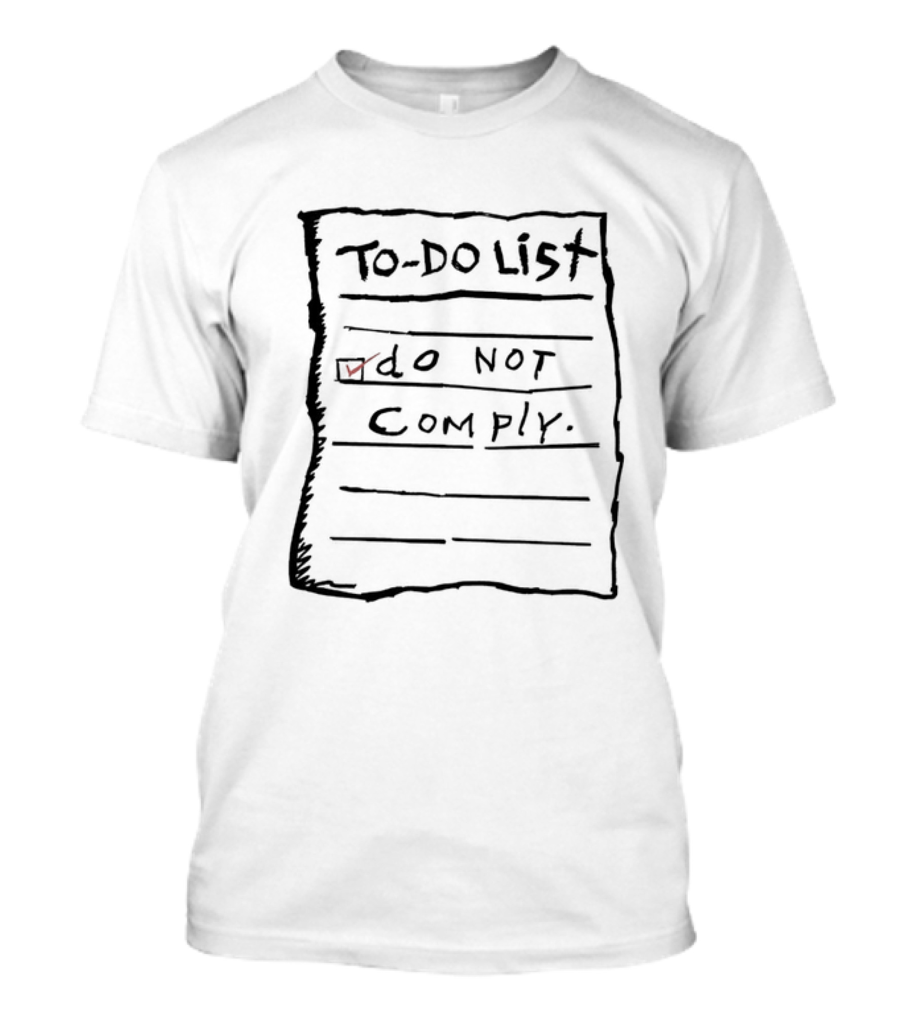To Do List Do Not Comply T-Shirt