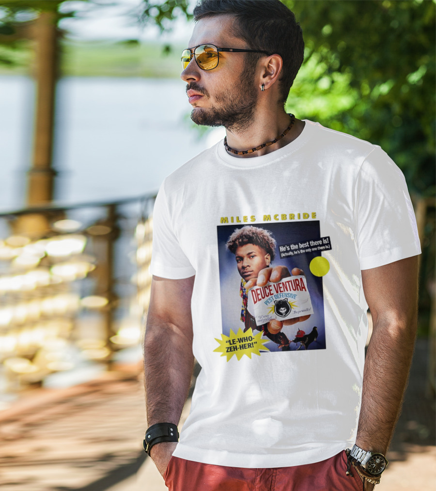 Miles McBride Deuce Ventura Pest Defensive He's The Best There Is Le-Who-Zeh-Her T-Shirt