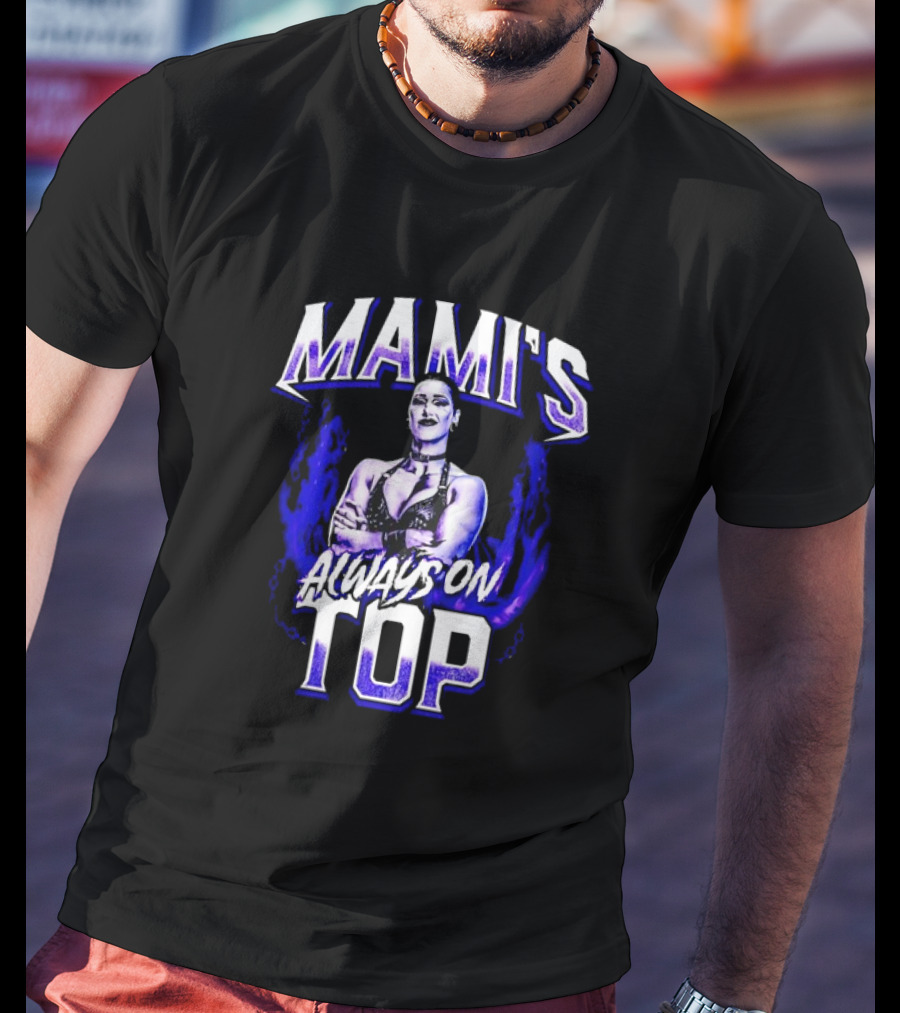 Mami's Always On Top Rhea Ripley T-Shirt