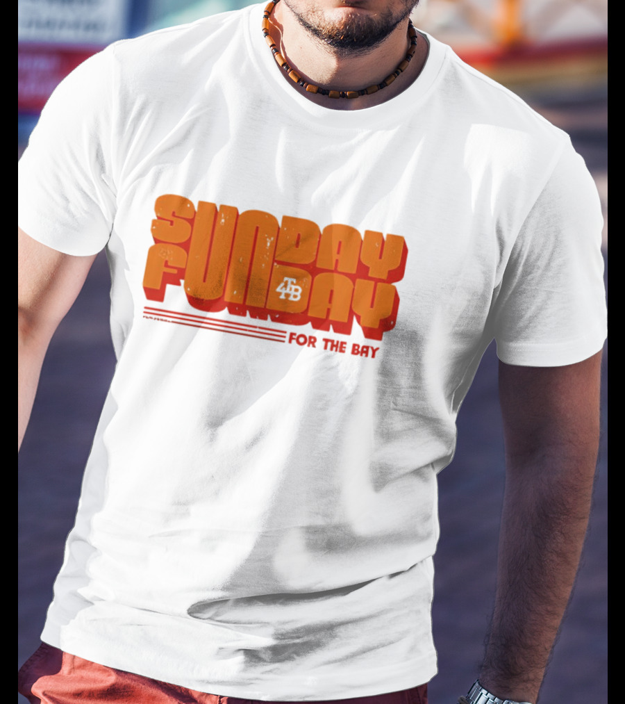 SUNDAY FUNDAY FOR THE BAY 4B T-Shirt