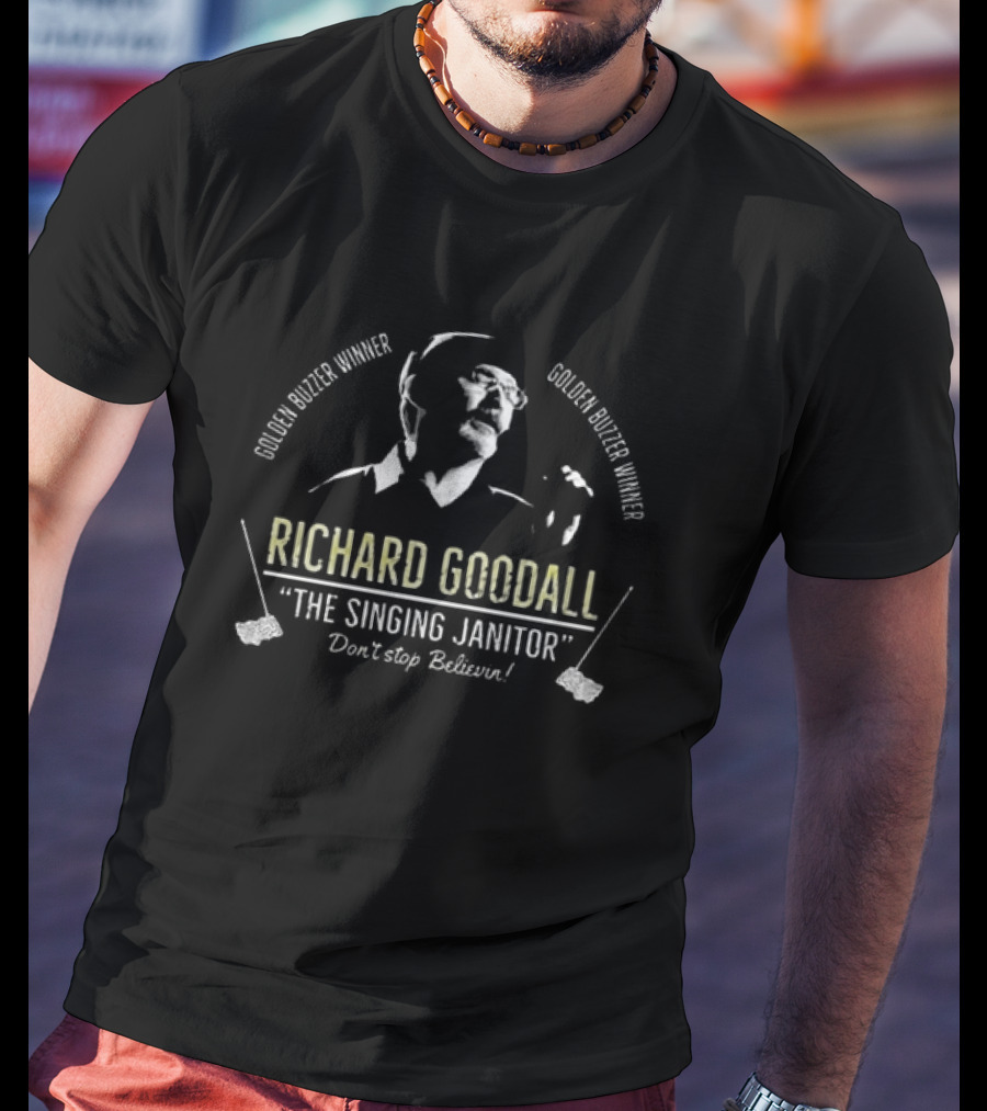 Golden Buzzer Winner Richard Goodall The Singing Janitor Don’t Stop Believin T-Shirt
