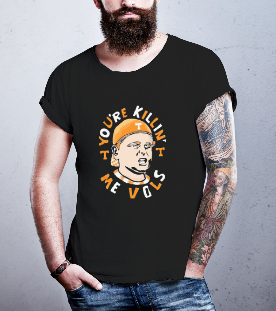 The Sandlot You're Killin' Me Vols Tennessee Volunteers T-Shirt