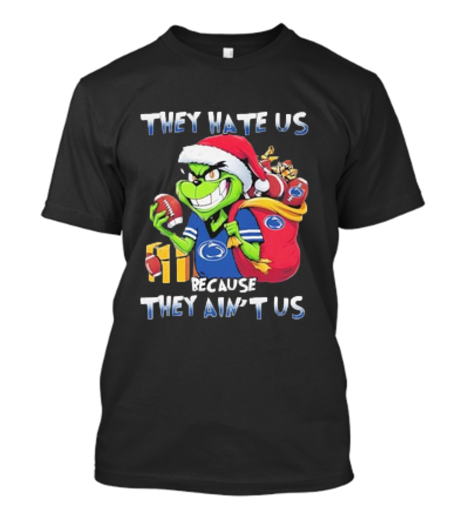 They Hate Us Because They Ain’t Us Grinch Santa Penn State Football Christmas T-Shirt
