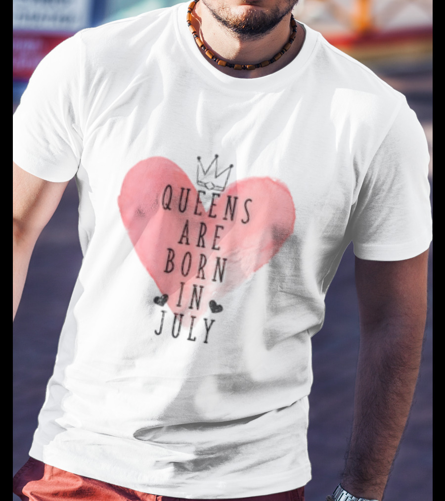 Queens Are Born In July Heart With Crown T-Shirt