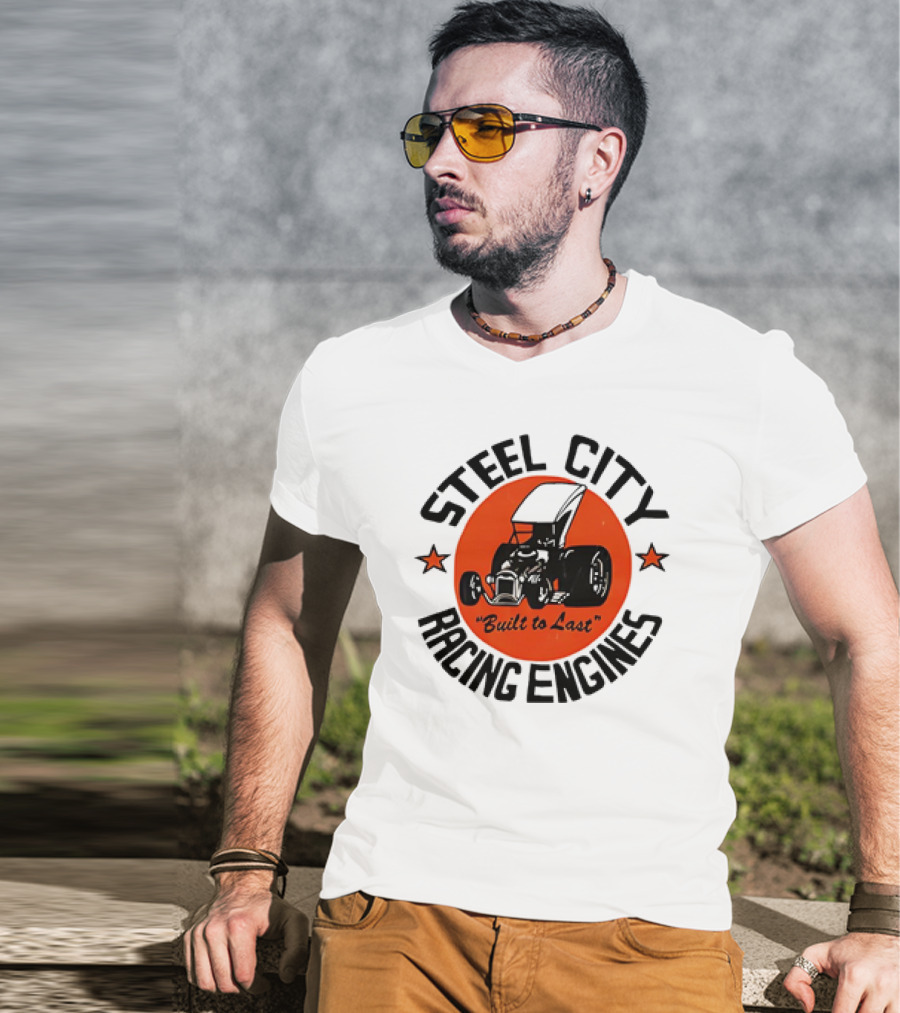 Steel City Racing Engines Built To Last Retro Hot Rod T-Shirt