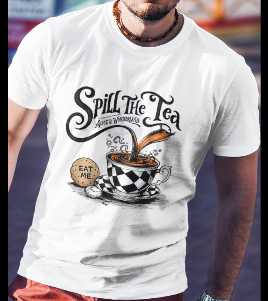 Spill The Tea Alice's Wonderland Eat Me Checkered Teacup And Biscuits T-Shirt