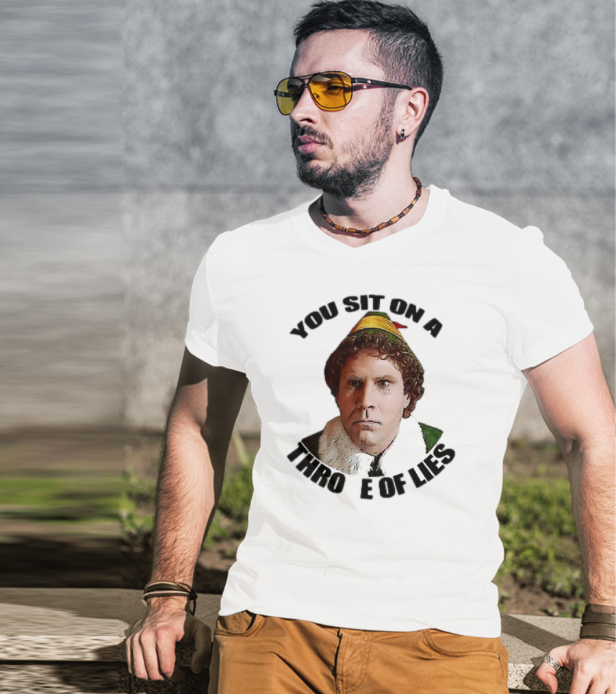 Elf Buddy You Sit On A Throne Of Lies Christmas Movie Scene T-Shirt