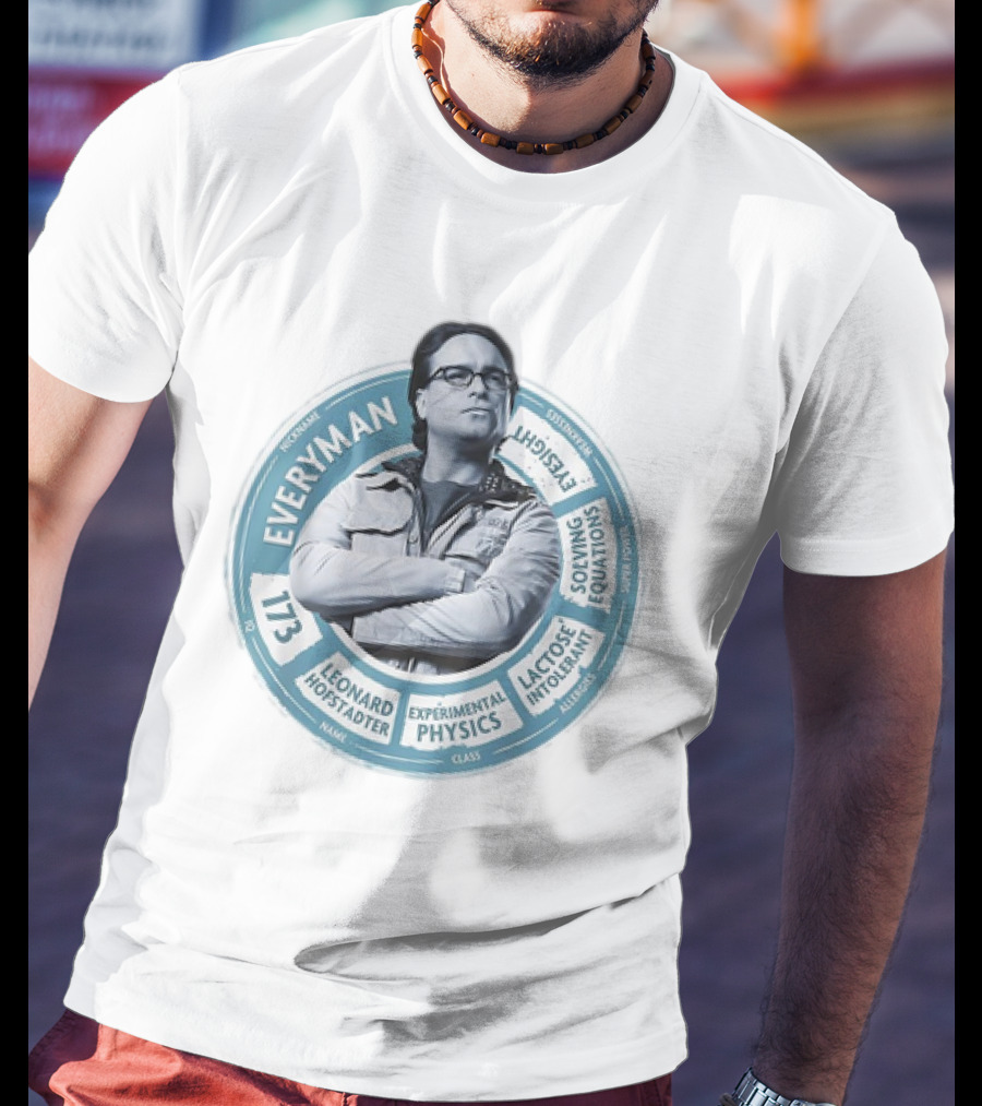 Leonard Hofstadter Everyman 117 Experimental Physics Eye-Sight Solving Equations Lactose Intolerant T-Shirt