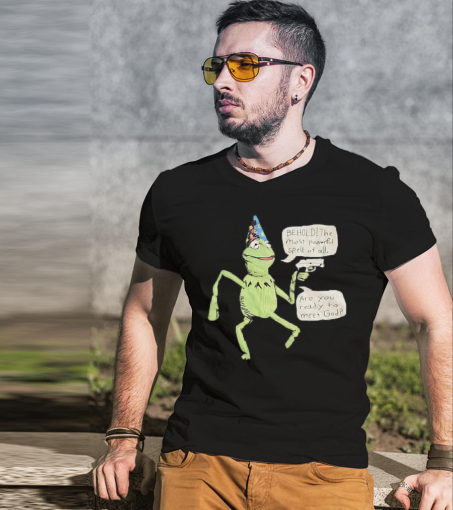 Behold The Most Powerful Spell Are You Ready To Meet God Frog With Hat And Gun T-Shirt