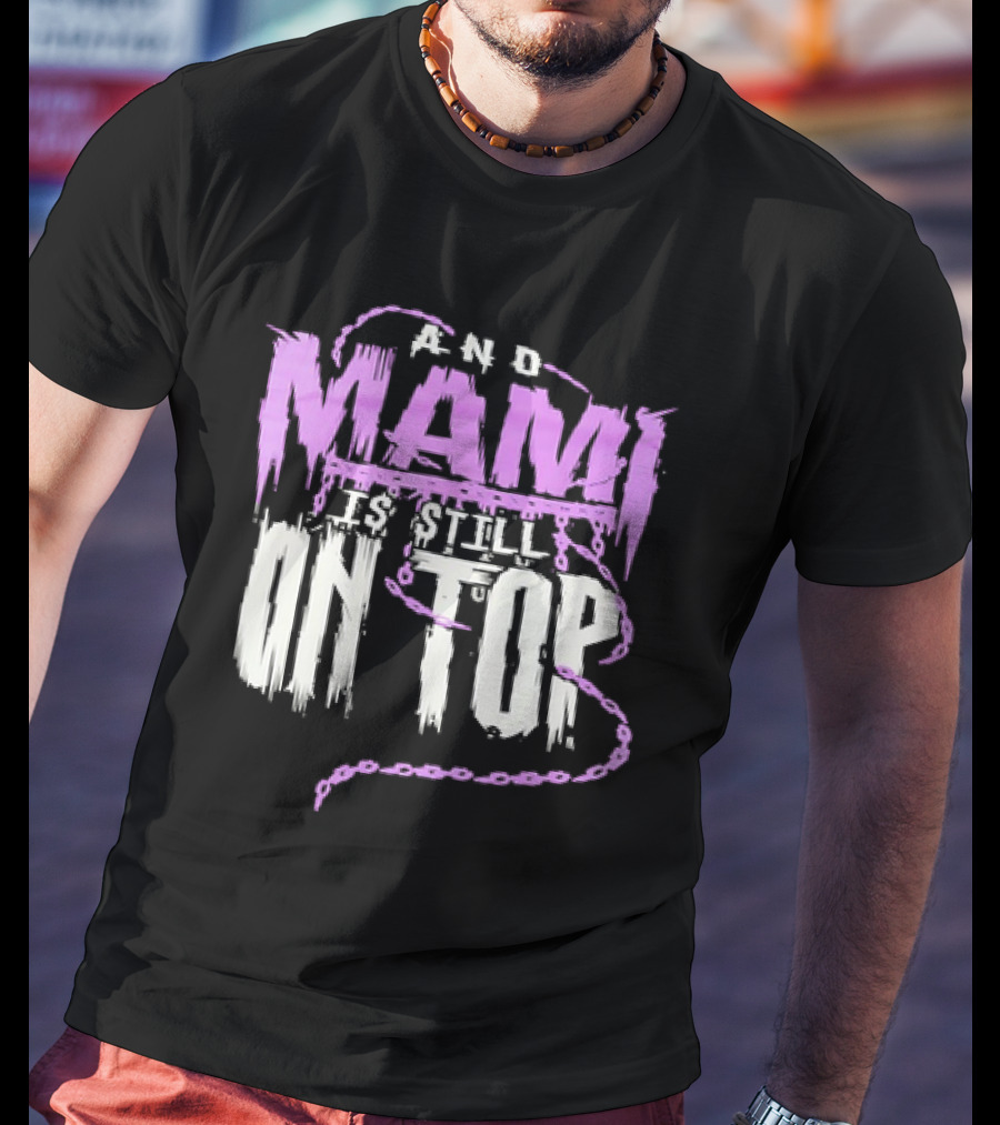 Rhea Ripley And Mami Is Still On Top Purple Chains Text T-Shirt