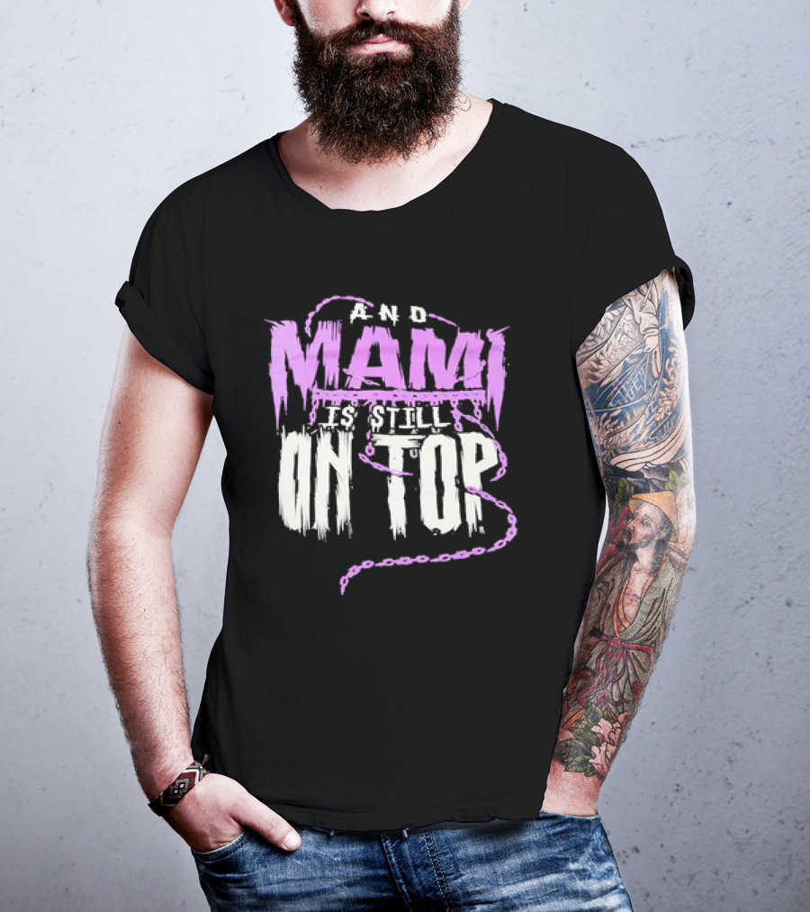 Rhea Ripley And Mami Is Still On Top Purple Chains Text T-Shirt