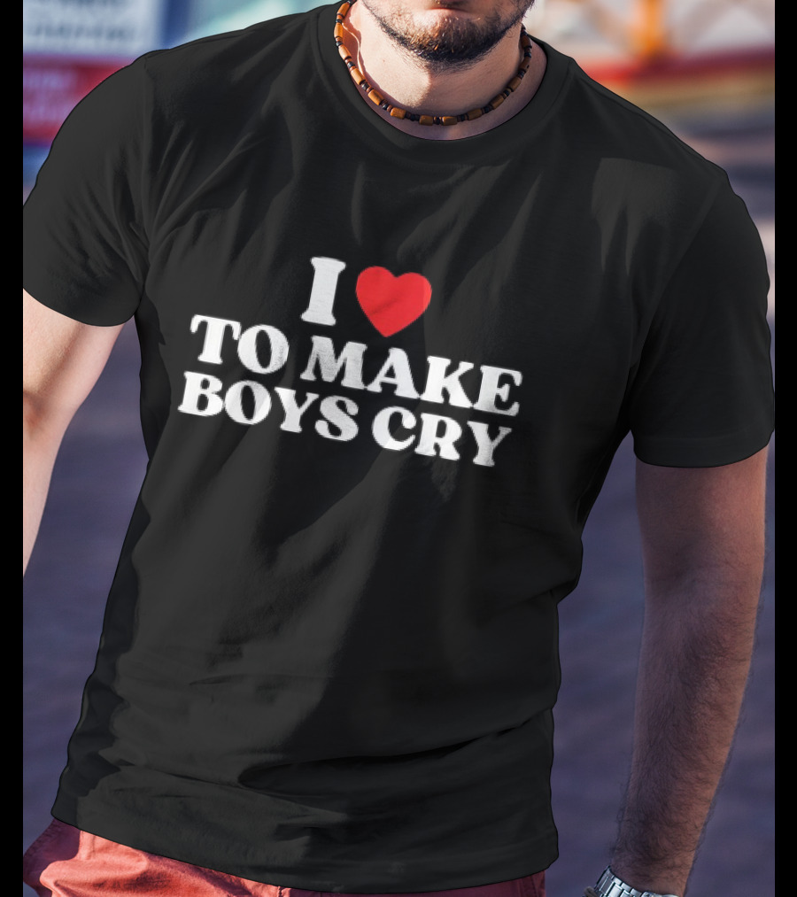 I Love To Make Boys Cry Bold Red Heart T-Shirt