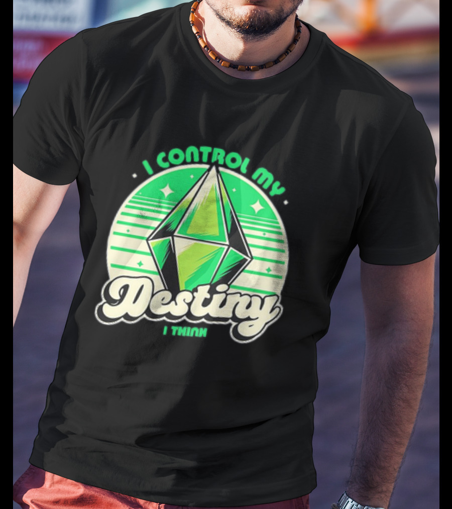 I Control My Destiny I Think Green Diamond With Stars T-Shirt