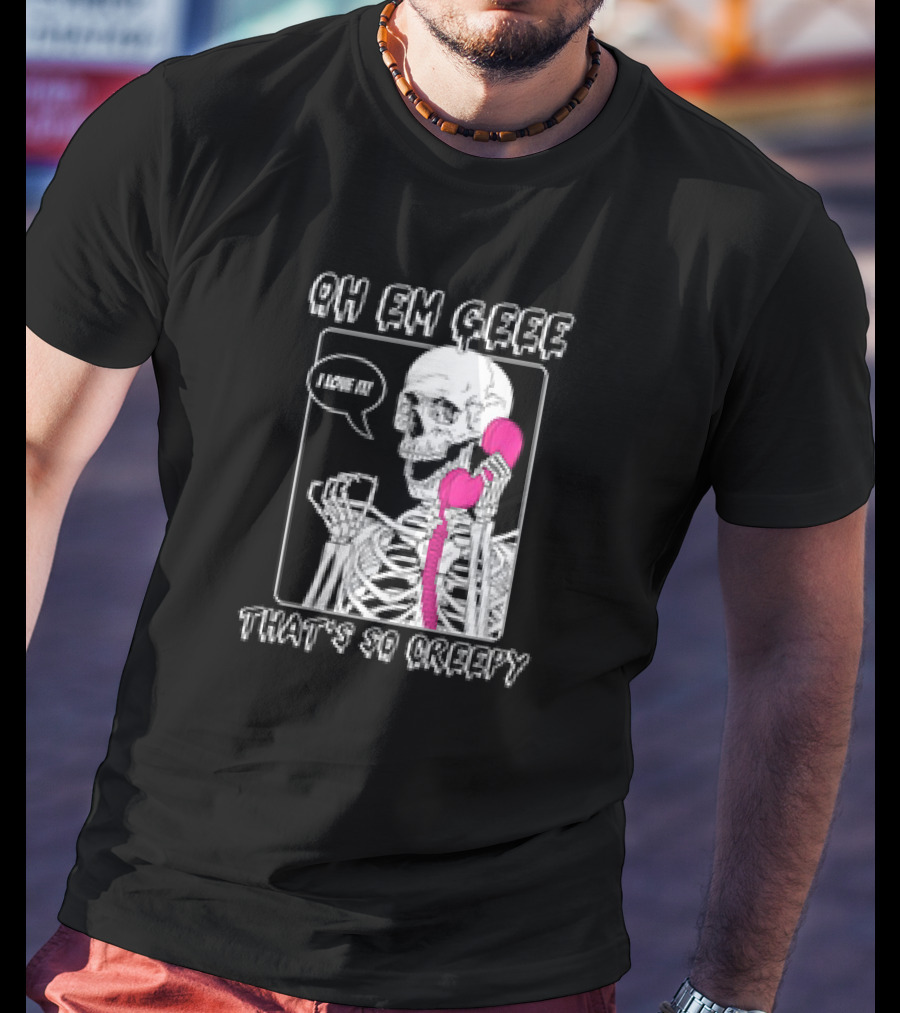 OH EM GEEE Skeleton I Love It That's So Creepy Pink Phone T-Shirt